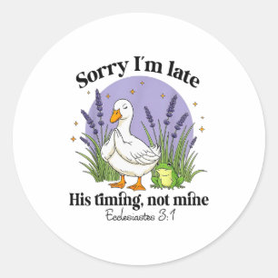 Sticker Rond Désolé pour le retard Son timing pas le mien Chris