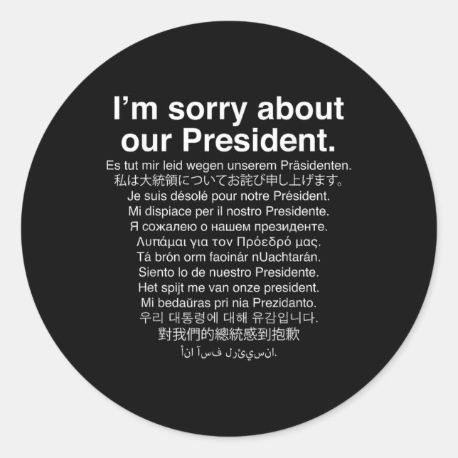 Sticker Rond Désolé Pour Notre Président Funny Anti Trump (Devant)