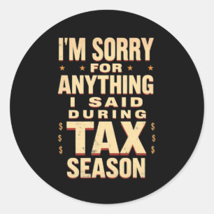 Sticker Rond Désolé pour tout ce que j'ai dit pendant la saison