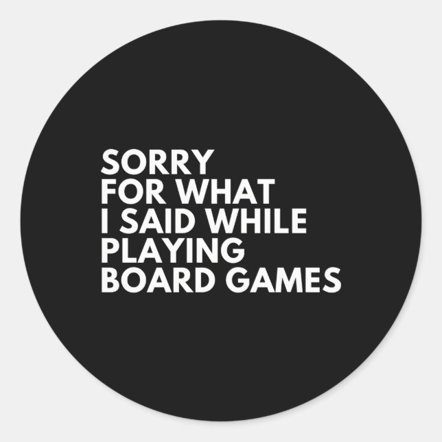 Sticker Rond Désolé Pour W J'Ai Dit En Jouant À Des Jeux De Com (Devant)
