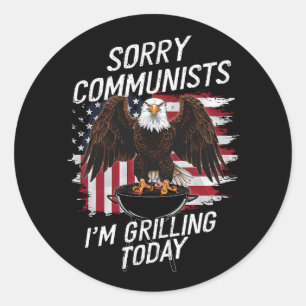 Sticker Rond Désolés communistes drôles je grille aujourd'hui 