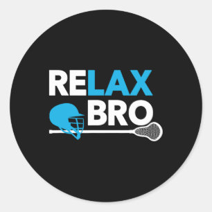 Sticker Rond Détendez-vous Bro Lacrosse Lacrosse Lacrosse Lecte