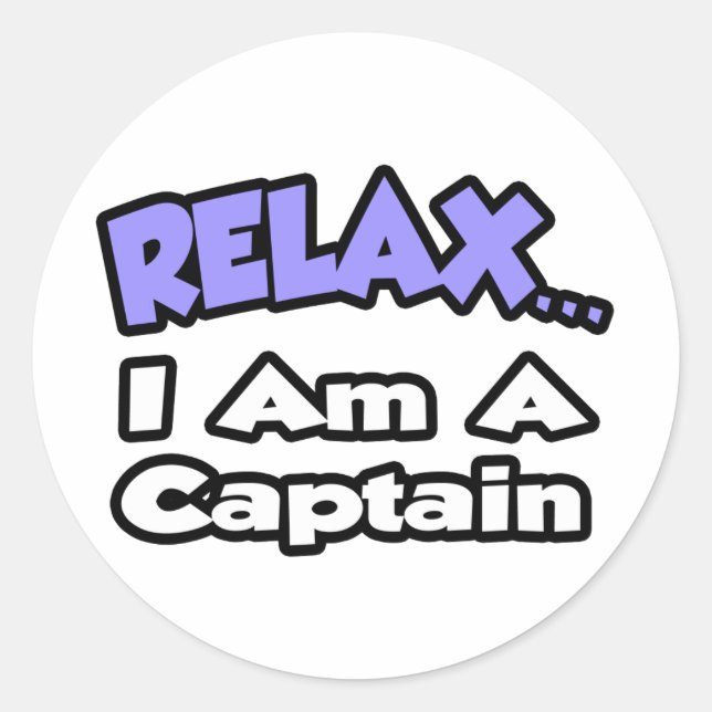 Sticker Rond Détendez-vous... Je Suis Capitaine (Devant)