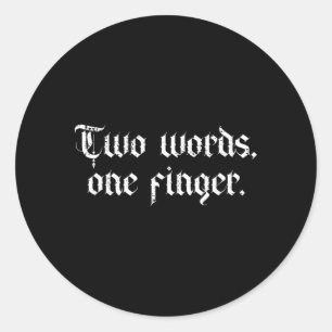 Sticker Rond Deux Mots Un Doigt Fck Moyen Doigt Drôle Adulte
