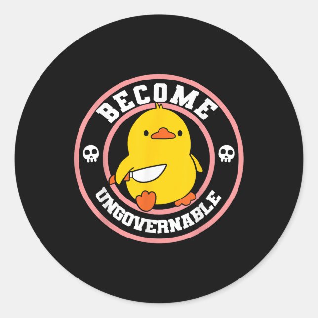 Sticker Rond Devenez ingouvernable Duck Couteau Drôle Drôle Duc (Devant)