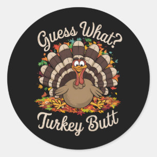 Sticker Rond Devine quoi cul de dinde drôle de Thanksgiving 