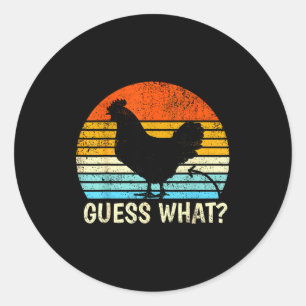 Sticker Rond Devine Quoi_ Cul de Poulet ! Blague de Ferme Poule