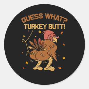 Sticker Rond Devinez Ce Que La Turquie Mais Drôle Thanksgiving 