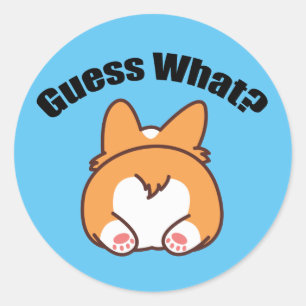 Sticker Rond Devinez quel Humour Corgi Butt