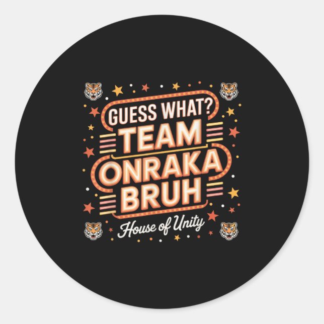 Sticker Rond Devinez Quelle Équipe Onraka Bruh Maison De L'Unit (Devant)