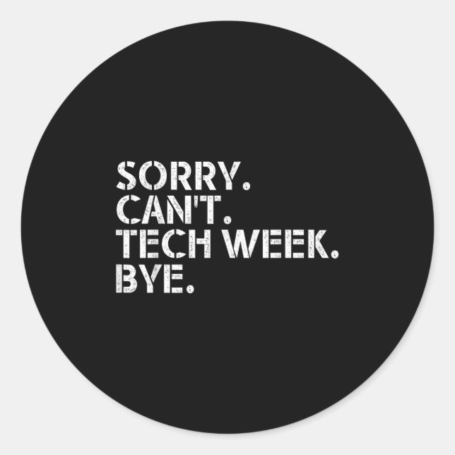 Sticker Rond Devis de la semaine technique amusante Désolé Can' (Devant)