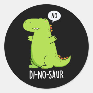Sticker Rond Di-no-saur Blagues de dinosaure drôle Fond sombre