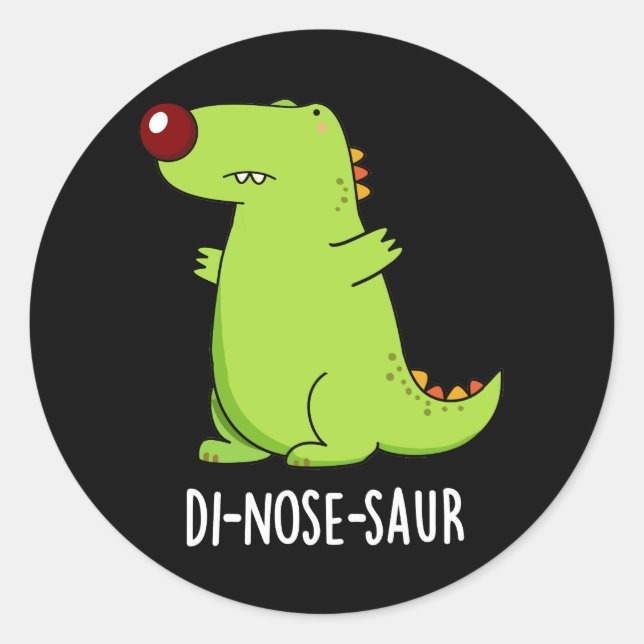 Sticker Rond Di-nose-saur Funny Dinosaur Pun Dark BG (Devant)