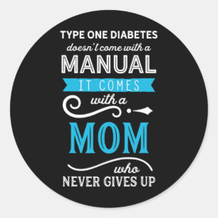 Sticker Rond Diabète de type un ne vient pas avec un manuel mam
