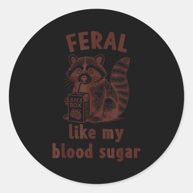 Sticker Rond Diabetes Awareness Racoon Feral Like My Blood Suga (Devant)