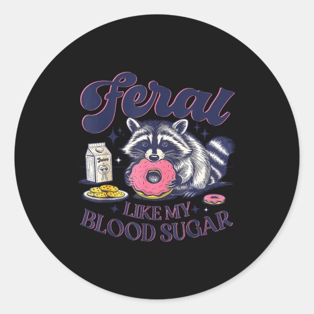 Sticker Rond Diabetes Awareness Racoon Feral Like My Blood Suga (Devant)