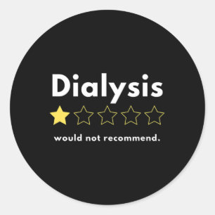 Sticker Rond Dialyse Une Des Cinq Étoiles Ne Recommanderait Pas