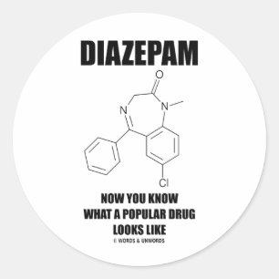 Sticker Rond Diazepam maintenant vous connaissez à quelle