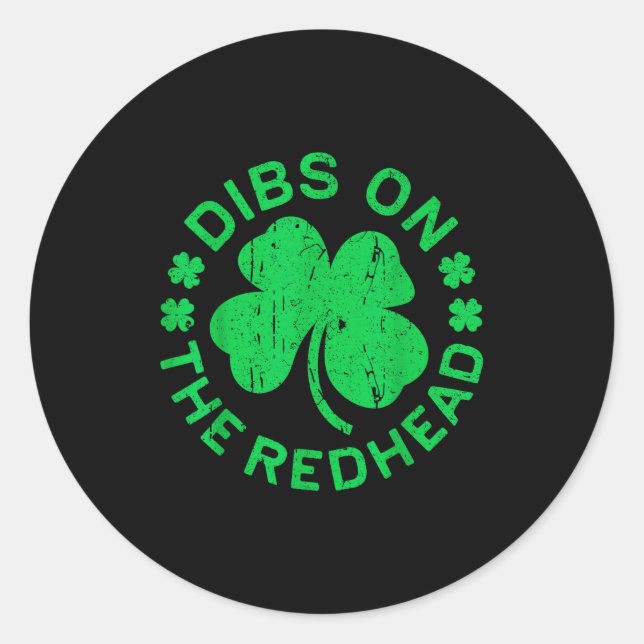 Sticker Rond Dibs On The Redhead Shirt Men Women Funny St Patri (Devant)