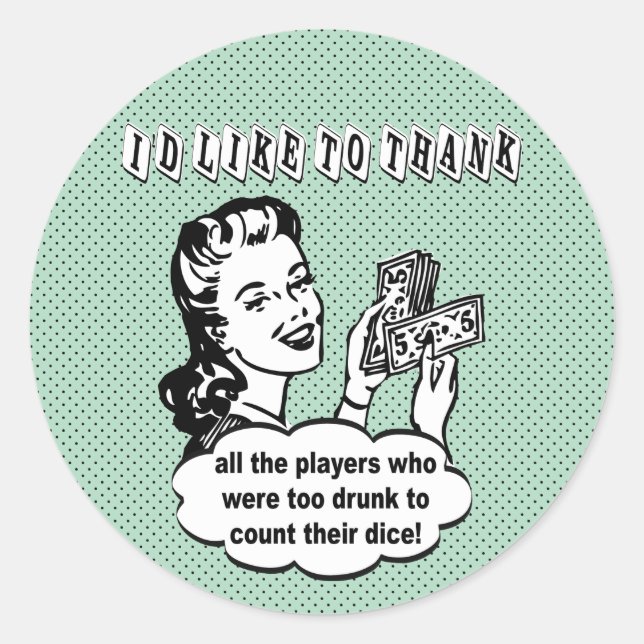 Sticker Rond Dice Drôle - Je voudrais remercier (Devant)