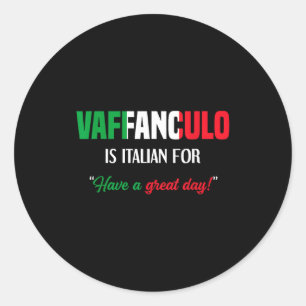 Sticker Rond Dicton du jour avec italien Vaffanculo