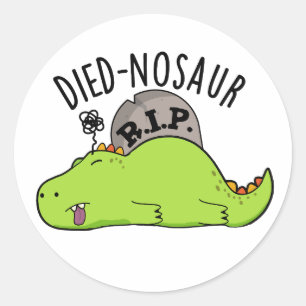 Sticker Rond Died-nosaur Blagues drôles de dinosaure 