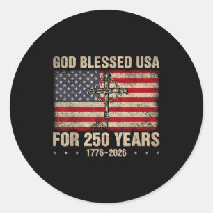 Sticker Rond Dieu a béni les États-Unis pendant 250 ans chrétie