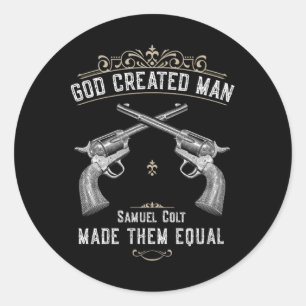 Sticker Rond Dieu a créé l'homme Samuel Colt les a rendus égaux