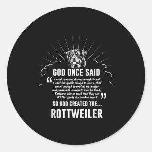 Sticker Rond Dieu a dit Rottweiler   Amateurs de chiens amusant