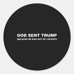 Sticker Rond Dieu A Envoyé Trump Parce Qu'Il Était Sorti Des Cr