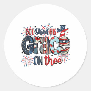 Sticker Rond Dieu A Partagé Sa Grâce Sur La Partie Super 4 juil