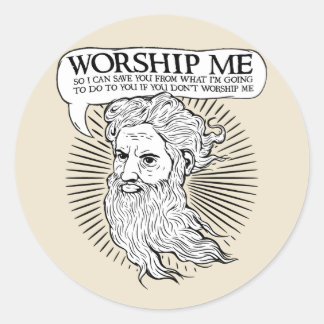 Sticker Rond Dieu : Adorez-moi pour que je vous sauve de moi