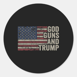 Sticker Rond Dieu Armes Et Trump - Pro Dieu Arme Drôle Républic