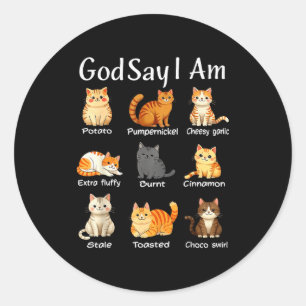 Sticker Rond Dieu dit que je suis mignon chat femmes hommes