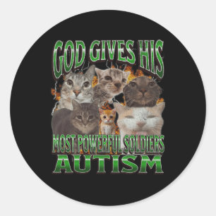 Sticker Rond Dieu Donne Son Autisme Le Plus Puissant Drôle Mème