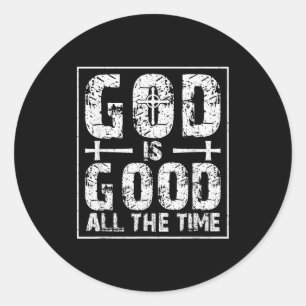Sticker Rond Dieu est bon tout le temps