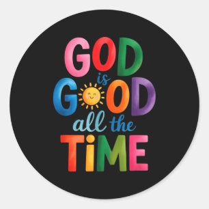 Sticker Rond Dieu Est Bon Tout Le Temps Jésus-Christ Chrétien G
