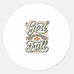 Sticker Rond Dieu Est En Elle Elle Ne Tombera Pas Vintage Shirt
