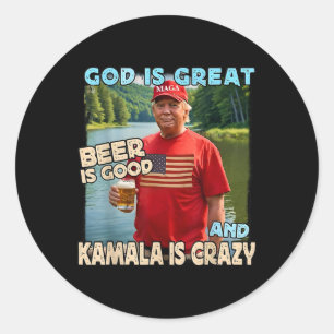 Sticker Rond Dieu est grand, la bière est bonne et Kamala est f