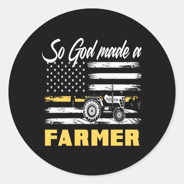 Sticker Rond Dieu Faisait Un Agriculteur Tracteur Drapeau Améri (Devant)