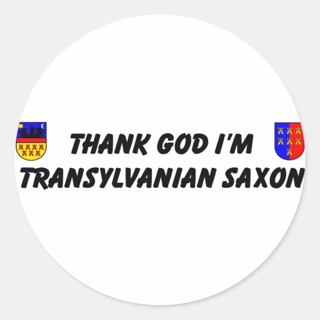 Sticker Rond Dieu merci je suis Transylvanien Saxon (Devant)