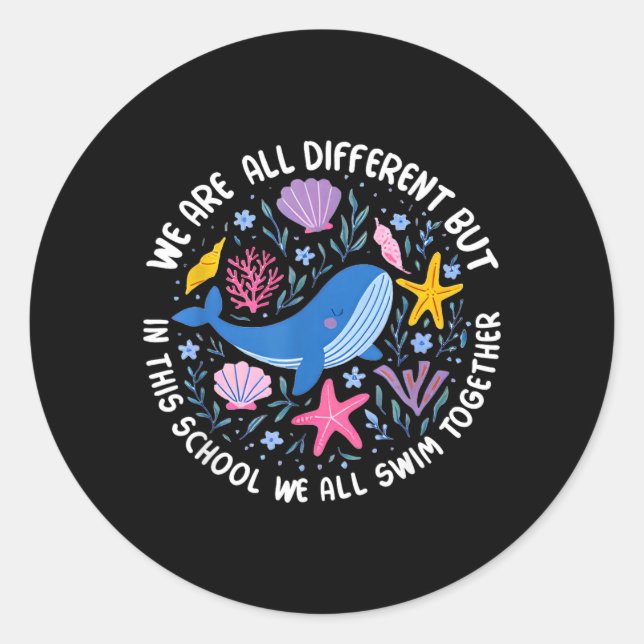 Sticker Rond Different But In This School Swim Together (Devant)