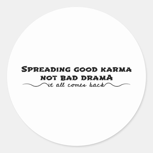 Sticker Rond Diffuser Le Bon Karma, Pas Le Mauvais Drame (Devant)