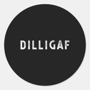 Sticker Rond Dilligaf Ai-Je L'Air De Donner Un F Humour