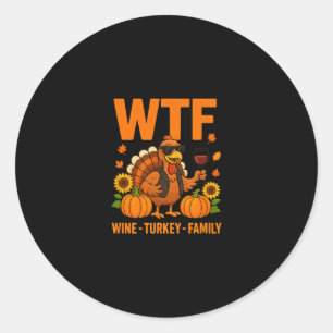 Sticker Rond Dinde de vin Wtf Famille drôle de Thanksgiving Hom