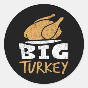 Sticker Rond Dinde énorme humour drôle de dîner de Thanksgiving