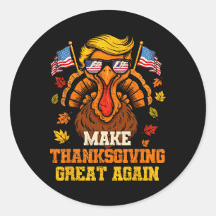 Sticker Rond Dinde Trump Drôle Faire Merci Donnant Encore Plus