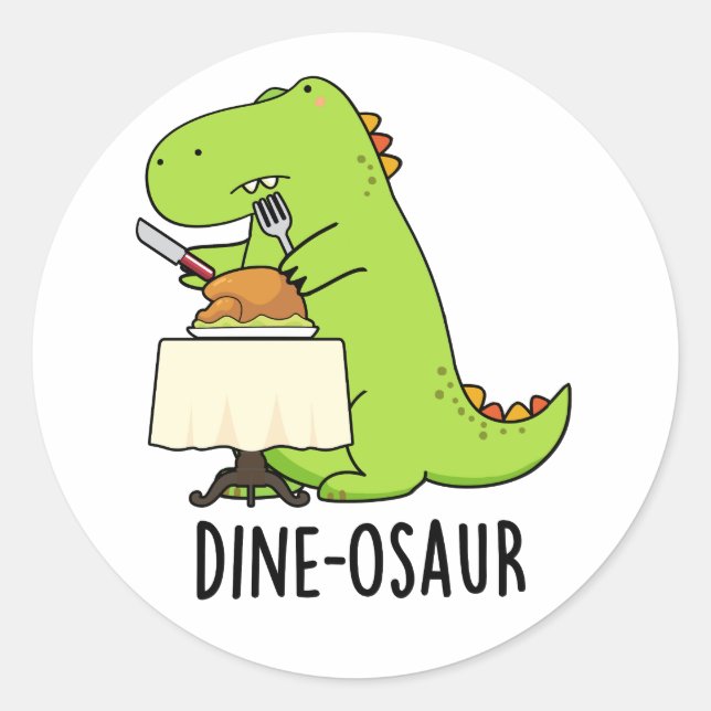 Sticker Rond Dine-osaur Funny Dinosaur Pun (Devant)