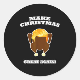 Sticker Rond Dîner de dinde cuite pour rendre Noël à nouveau gr