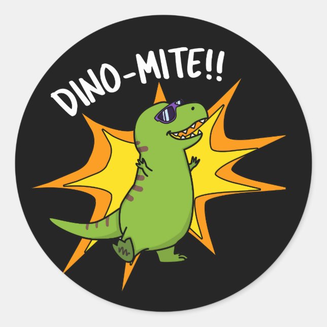 Sticker Rond Dino-mite Funny TRex Dinosaur Pun Dark BG (Devant)